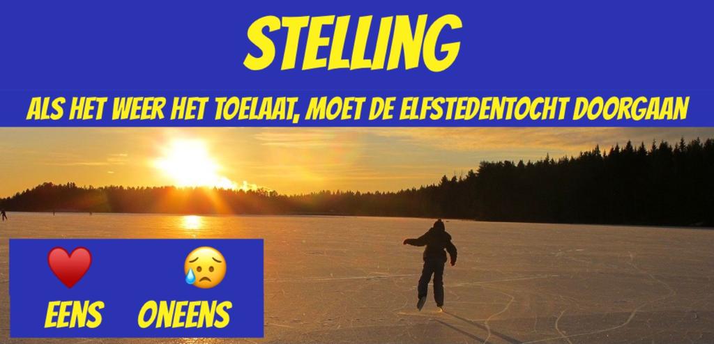 Stelling: Als het weer het toelaat, moet de Elfstedentocht doorgaan